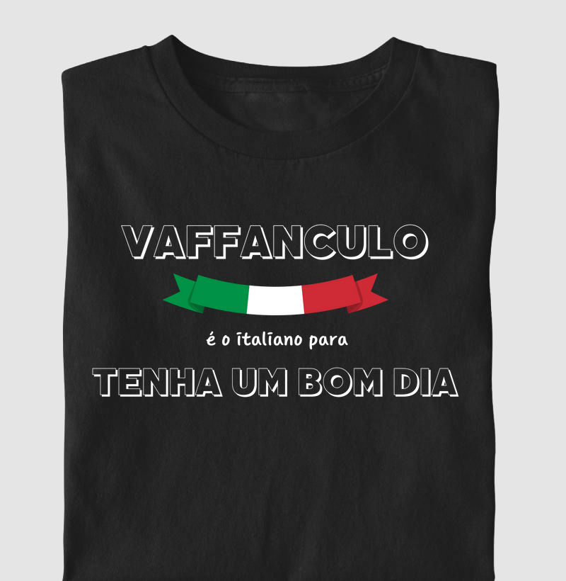 Vaffanculo - Tenha um bom dia!