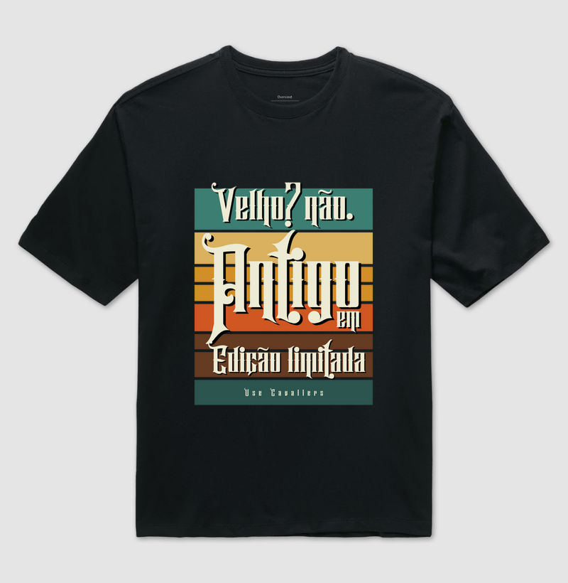 Velho? Não. Antigo em edição limitada.