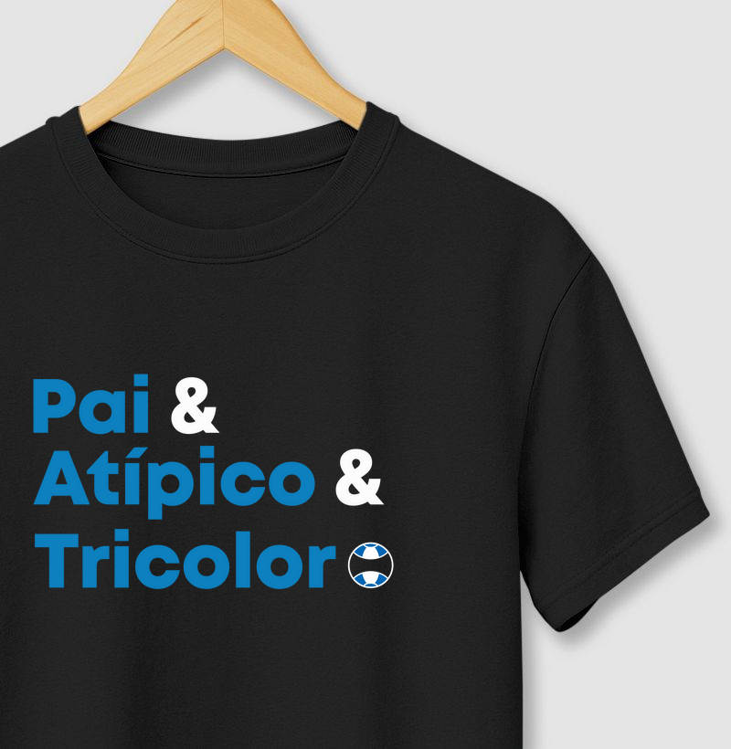 Pai & Atípico & Tricolor