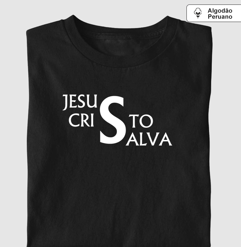 Camiseta Cristã - Jesus Cristo Salva
