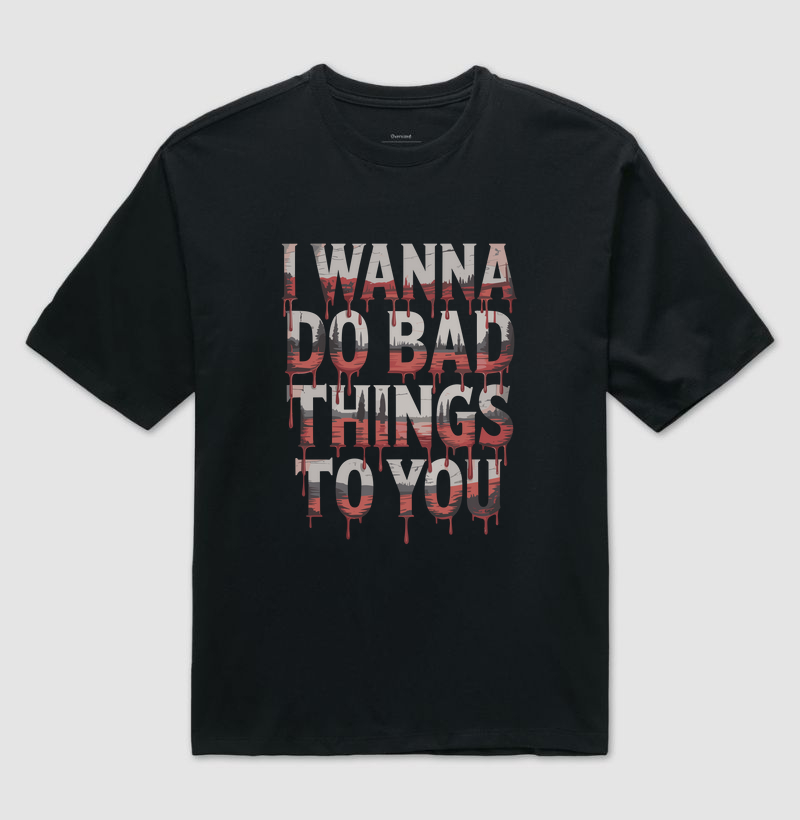 Bad Things