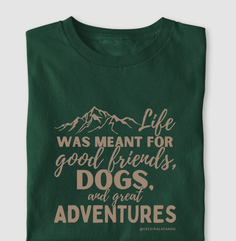 Life Was Meant For