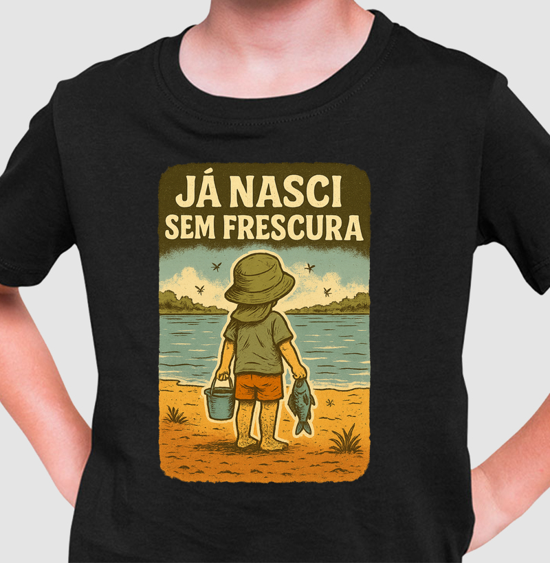 Já nasci sem frescura