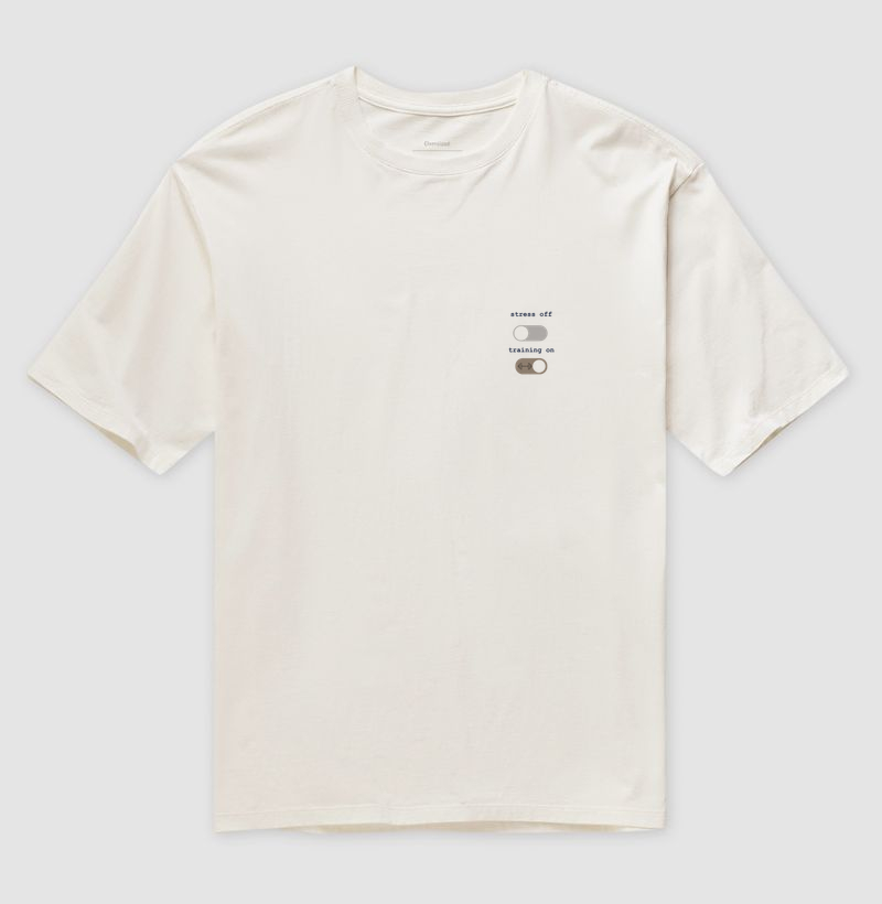 Stress off, training on.