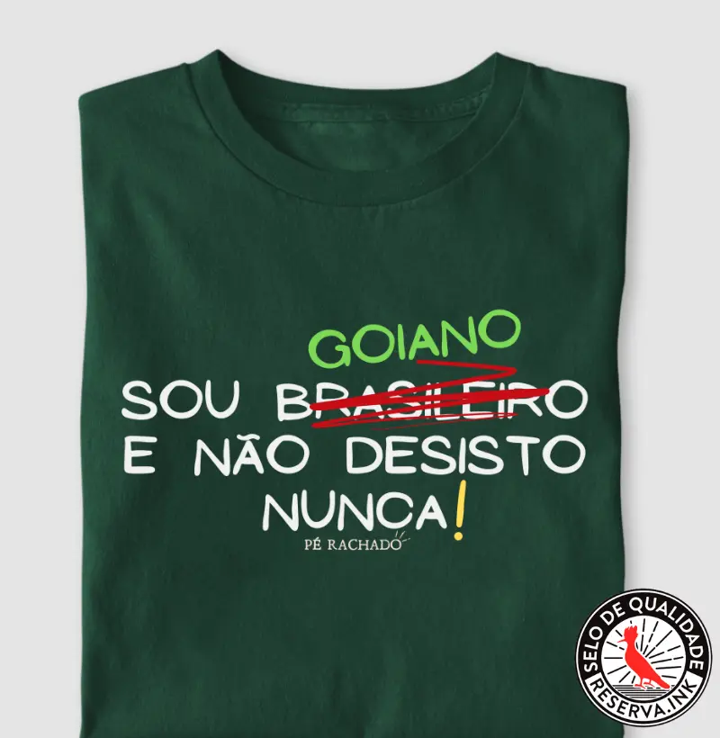 Sou Goiano e não Desisto Nunca