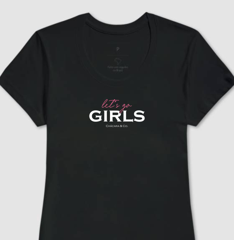 Camiseta feminina - Let´s go girls