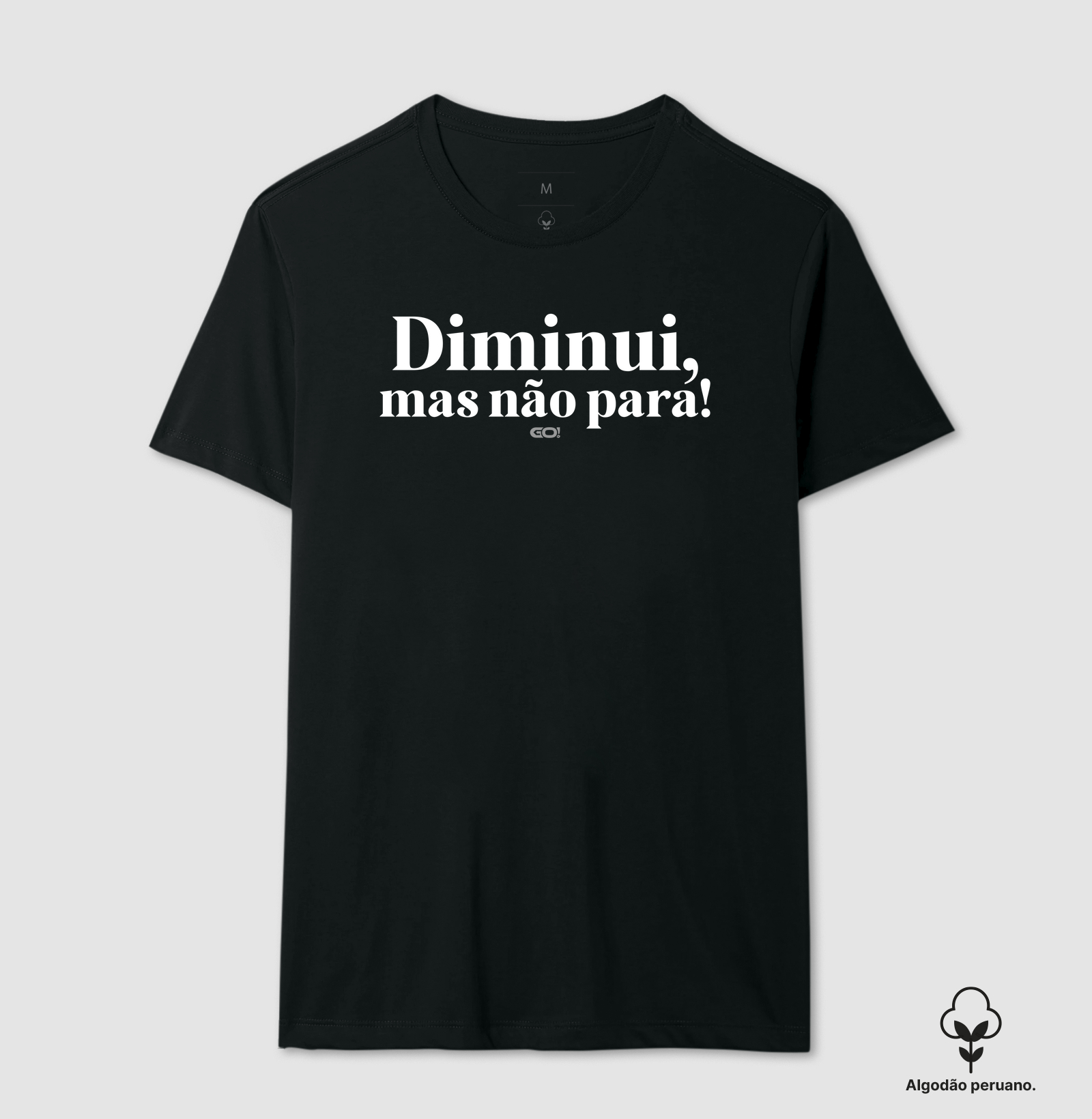 Diminui, mas não para!