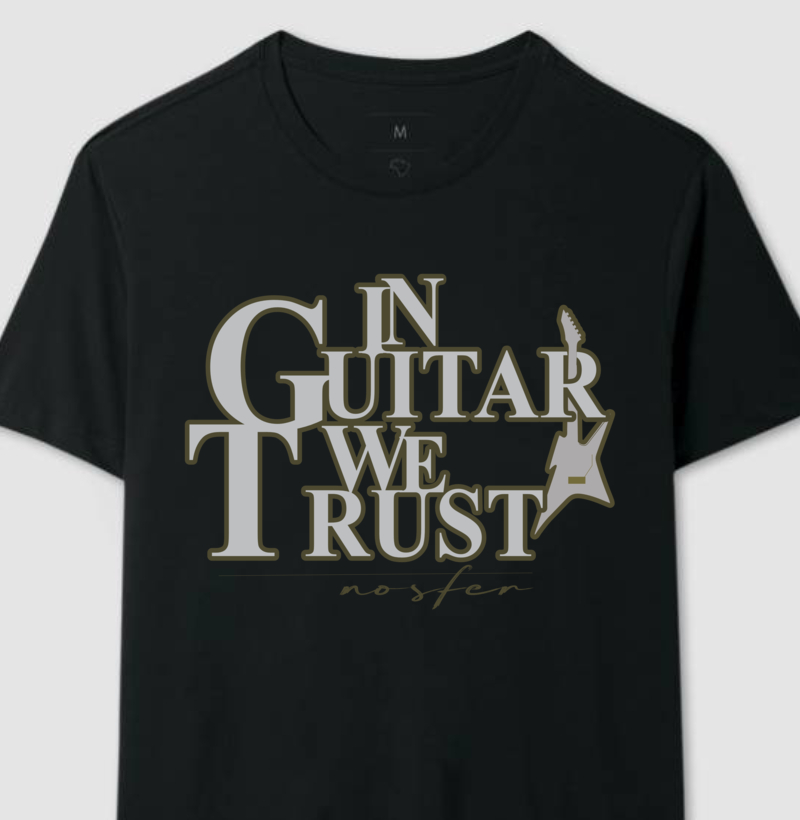 In Guitar we Trust