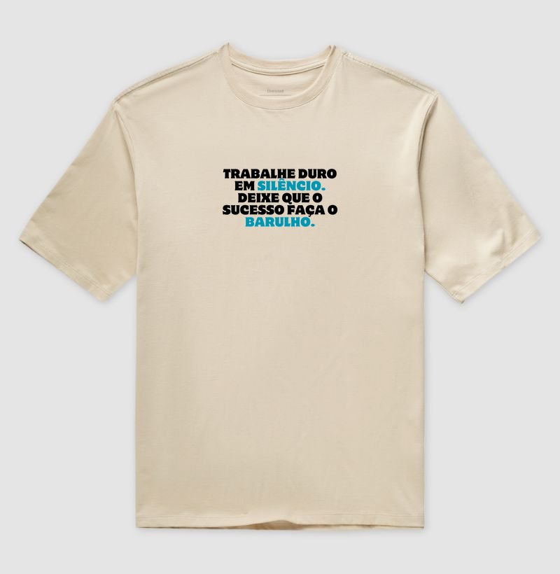Camiseta Trabalhe Duro
