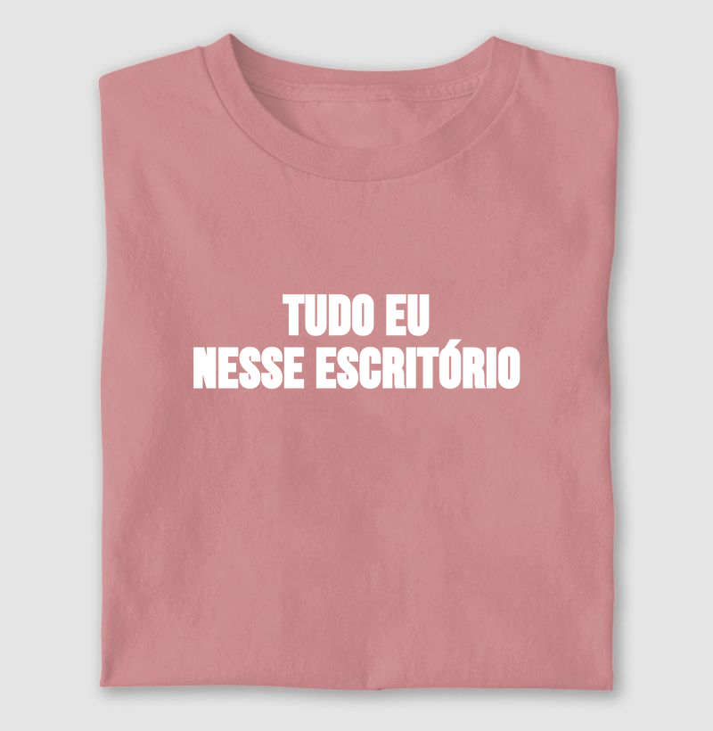 Tudo eu nesse escritório