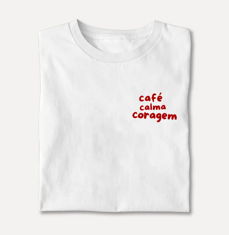 Café, Calma e Coragem