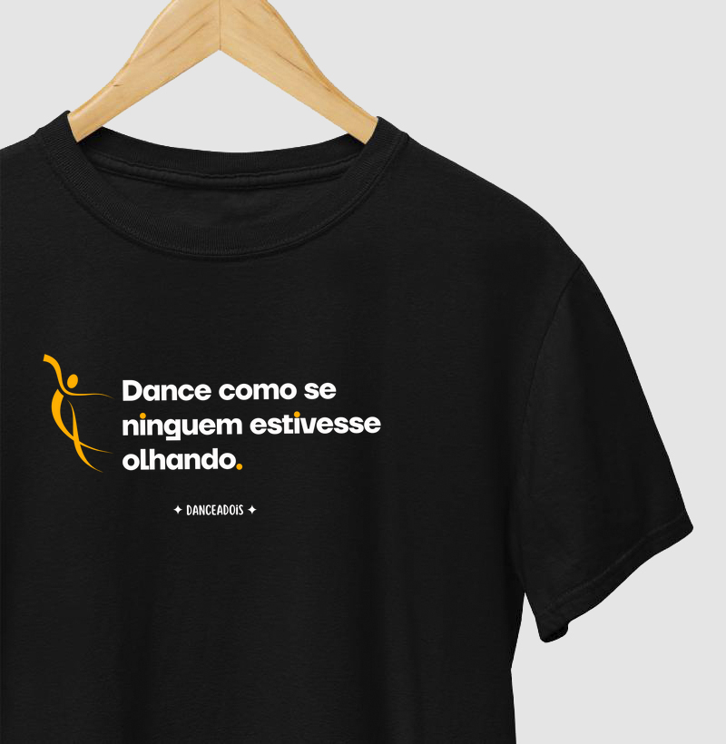Dance como se ninguém estivesse olhando