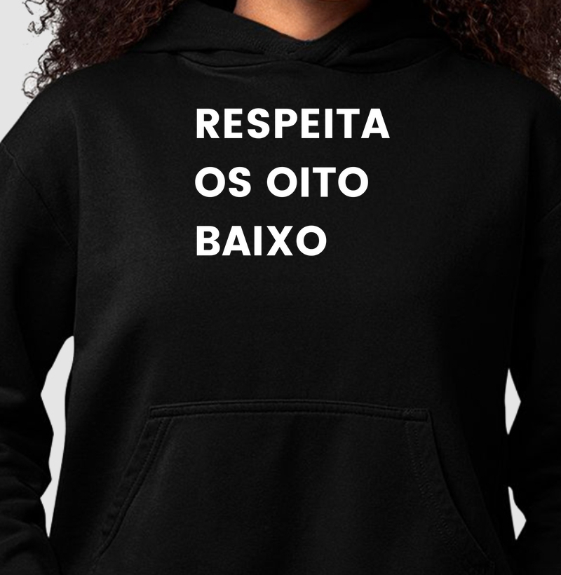 Respeita os oito baixo