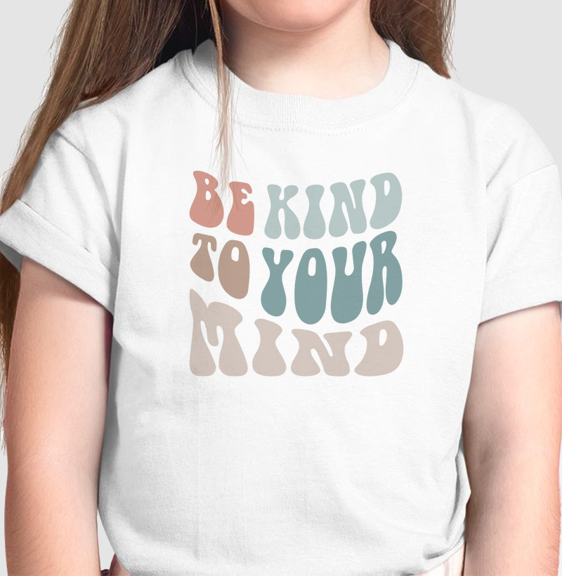 Be Kin To Your Mind