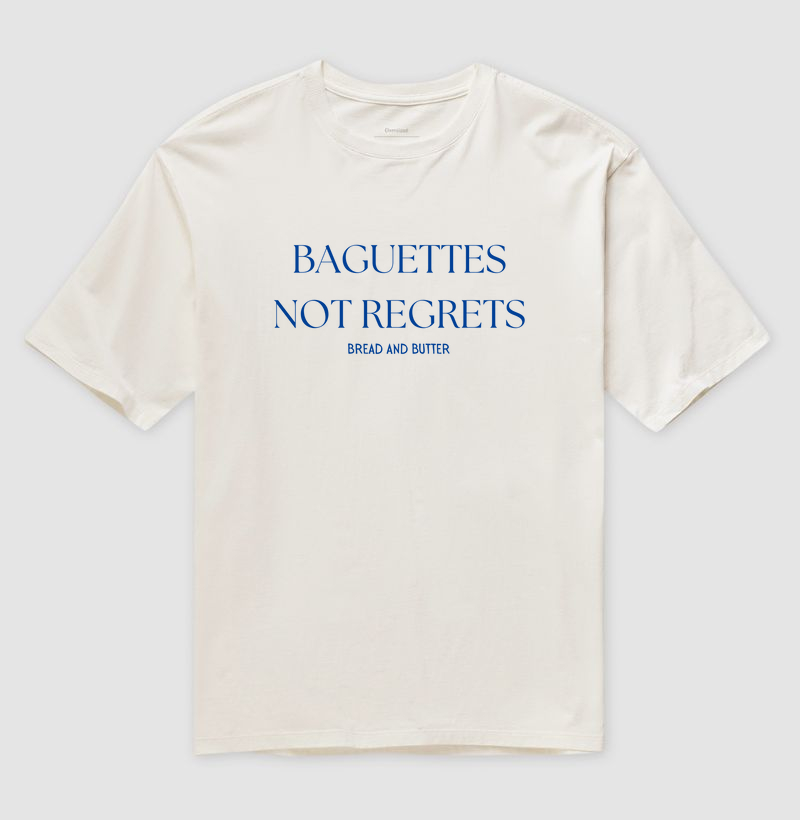 Camiseta Baguettes Not Regrets 