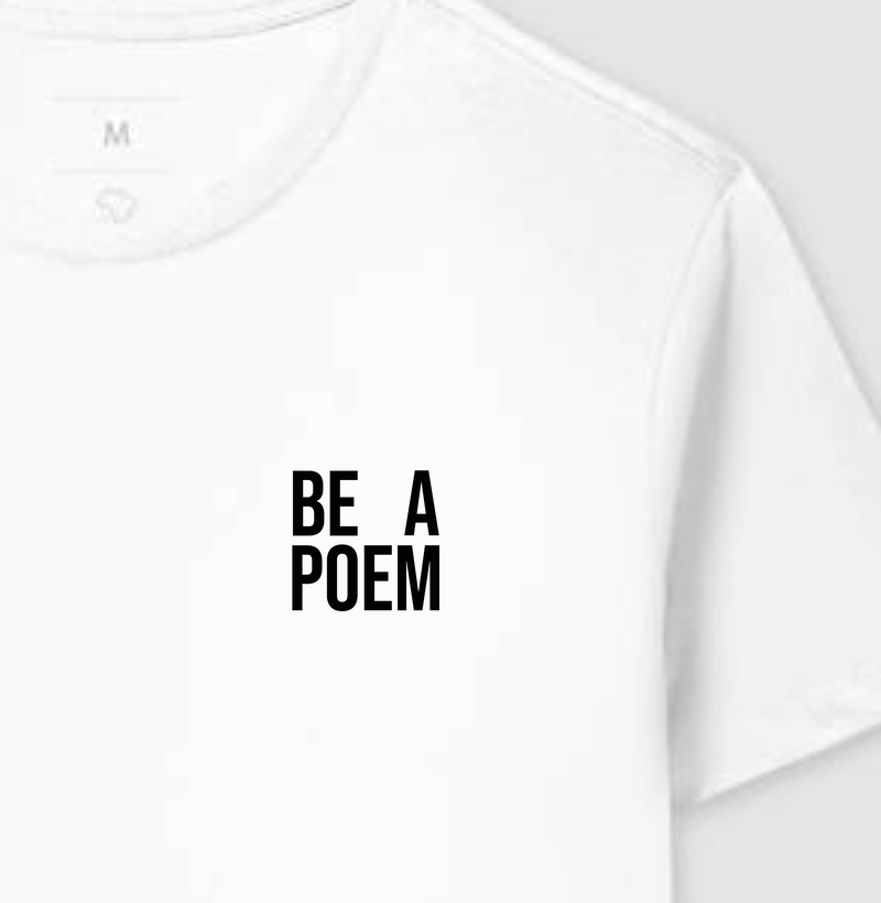 CamisetA - Be a Poem