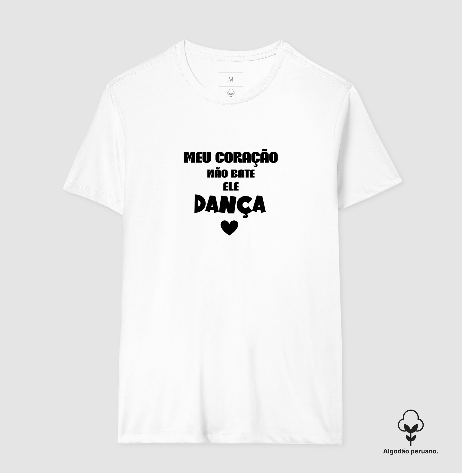 Meu coração não bate, ele dança!