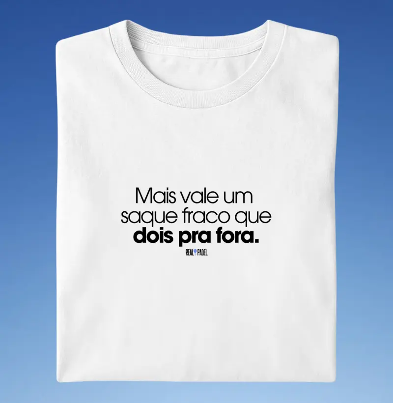 Mais vale um  saque fraco que dois pra fora