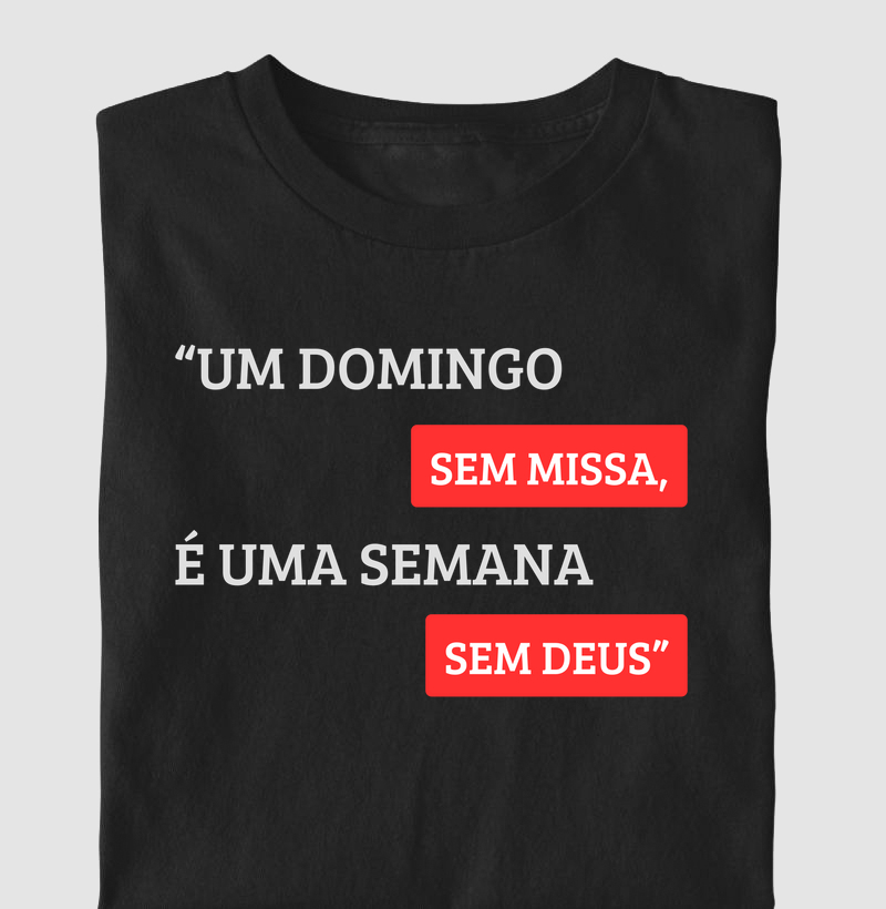 "Sem Missa, Sem Deus"