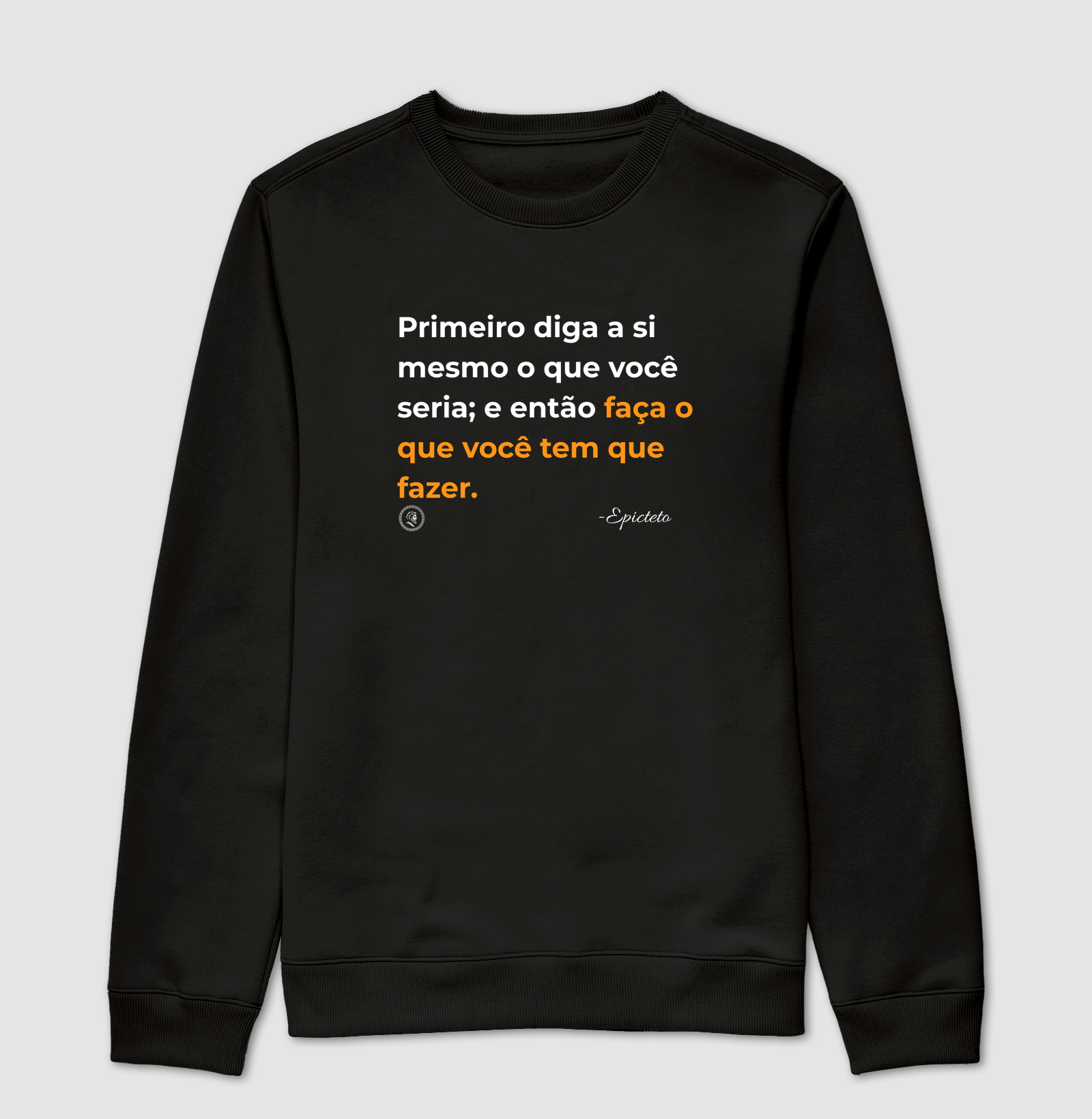 Camiseta Filosofia Estoicismo de Epicteto "Faça"