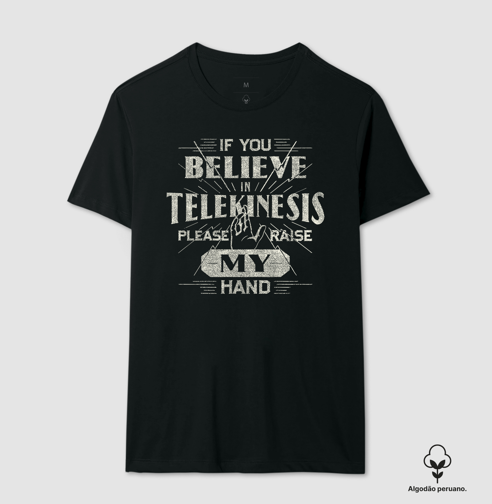 If You Believe in Telekinesis, Please Raise my Hand