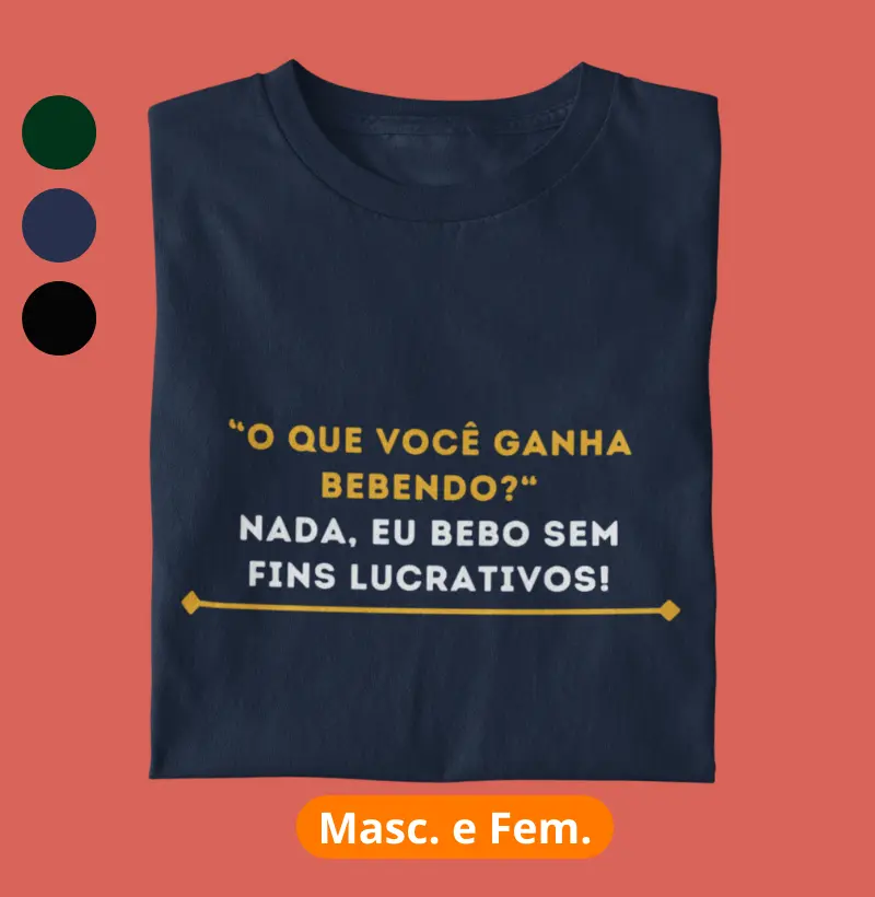 "o que você ganha bebendo?"