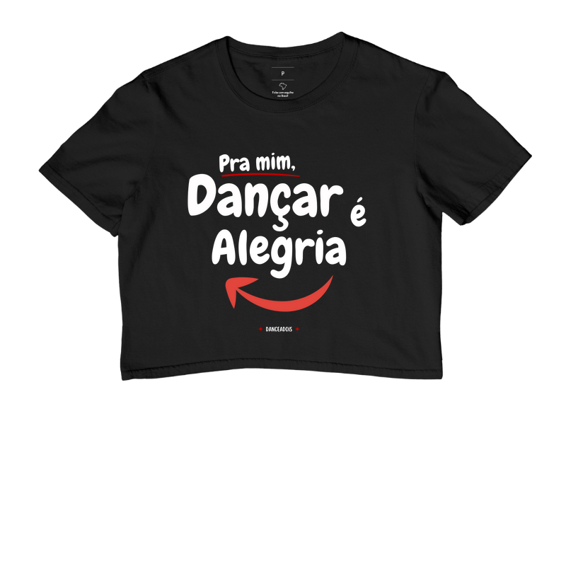 Pra mim, dançar é Alegria!