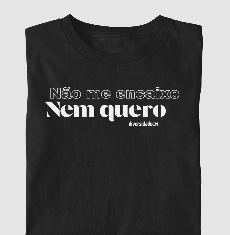 Não me Encaixo. Nem quero.