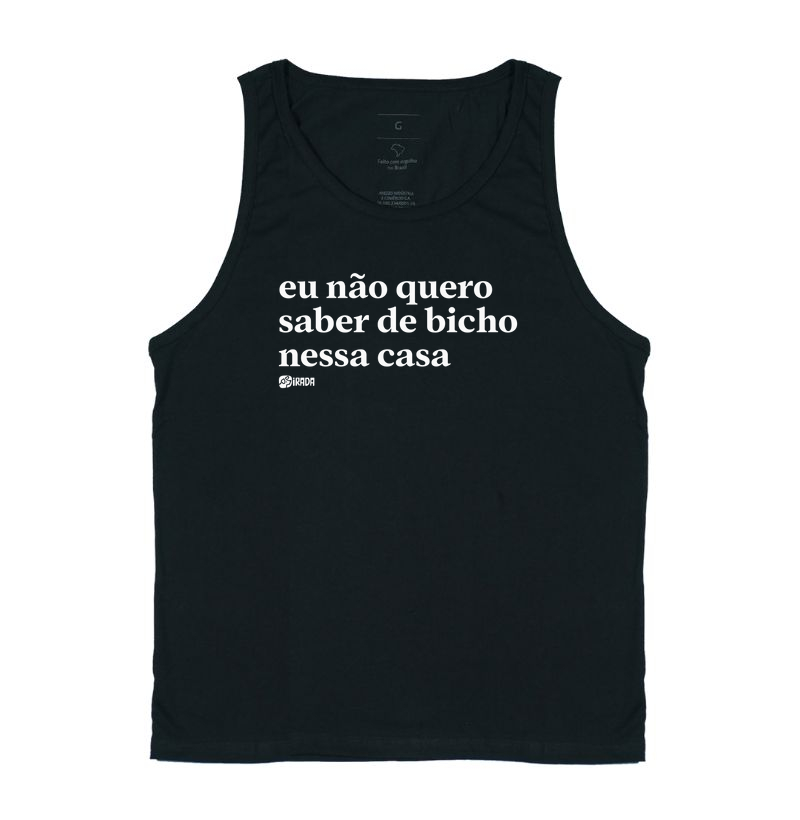 Eu não quero saber de bicho nessa casa
