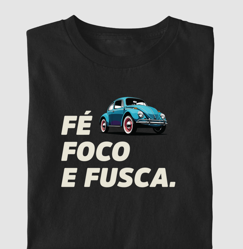 FÉ FOCO E FUSCA