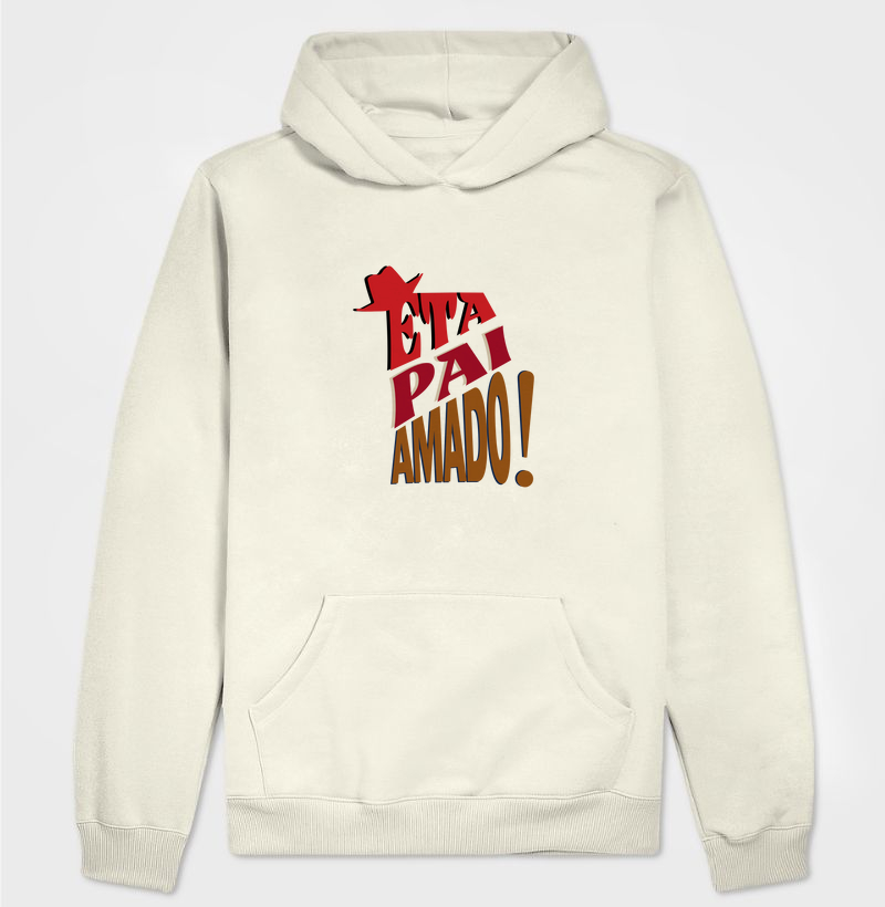Êta Pai Amado | Moletom com capuz | Unissex