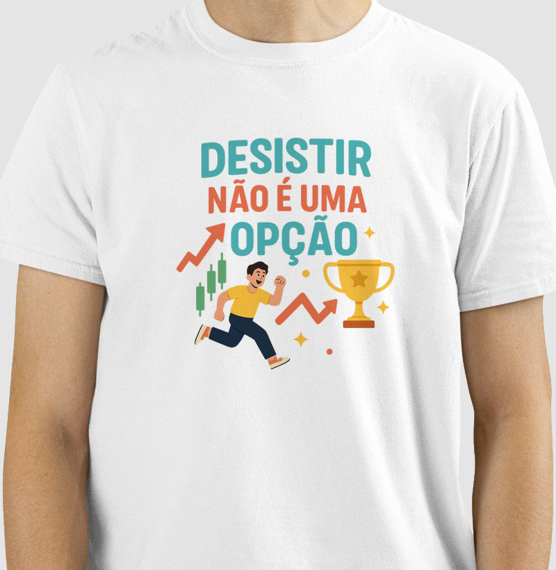 Desistir não é uma opção