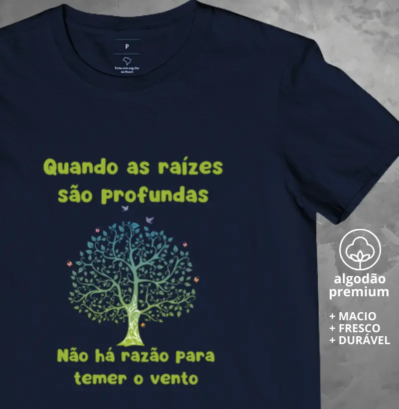 Camisetas Raízes Profundas