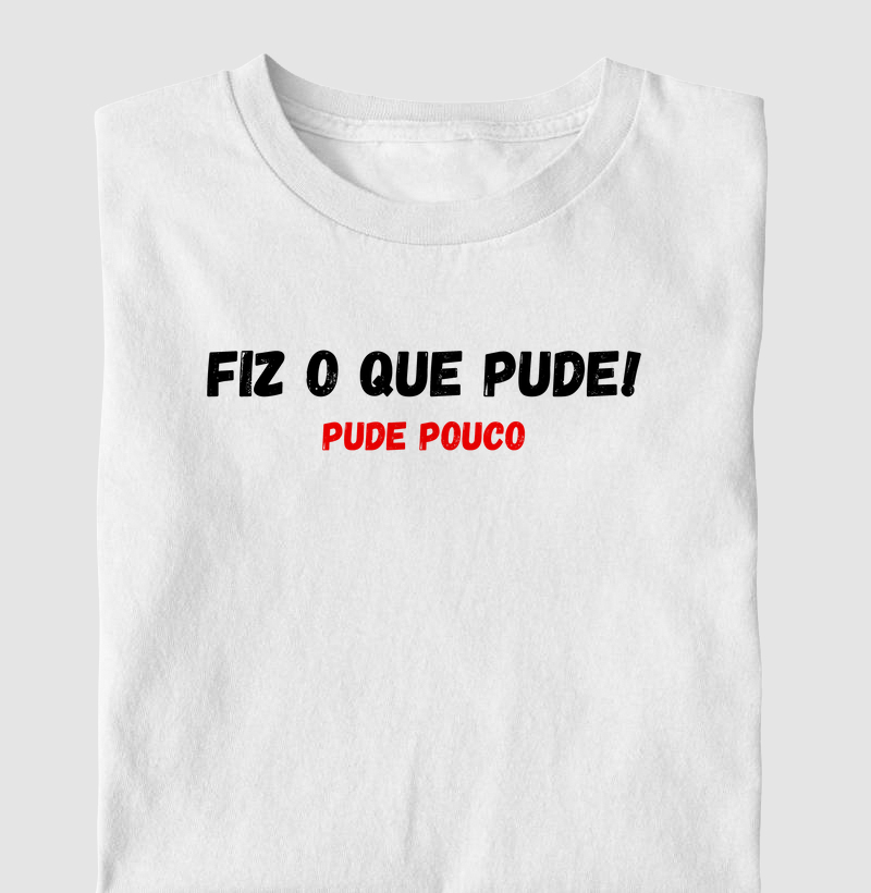 Fiz o que pude!