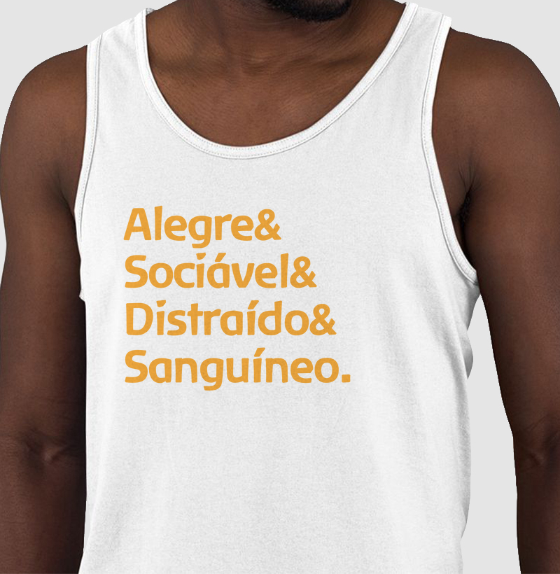 Alegre, sociável, distraído e sanguíneo