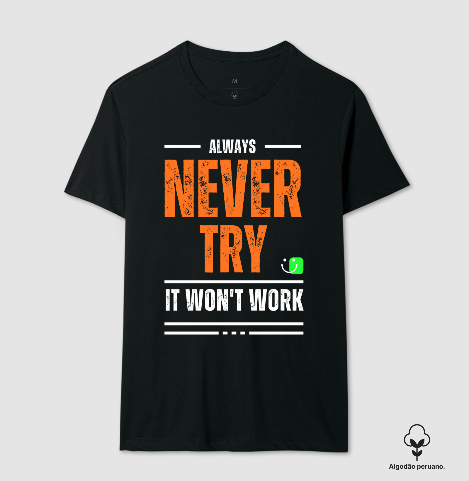 Never Try, It won't work