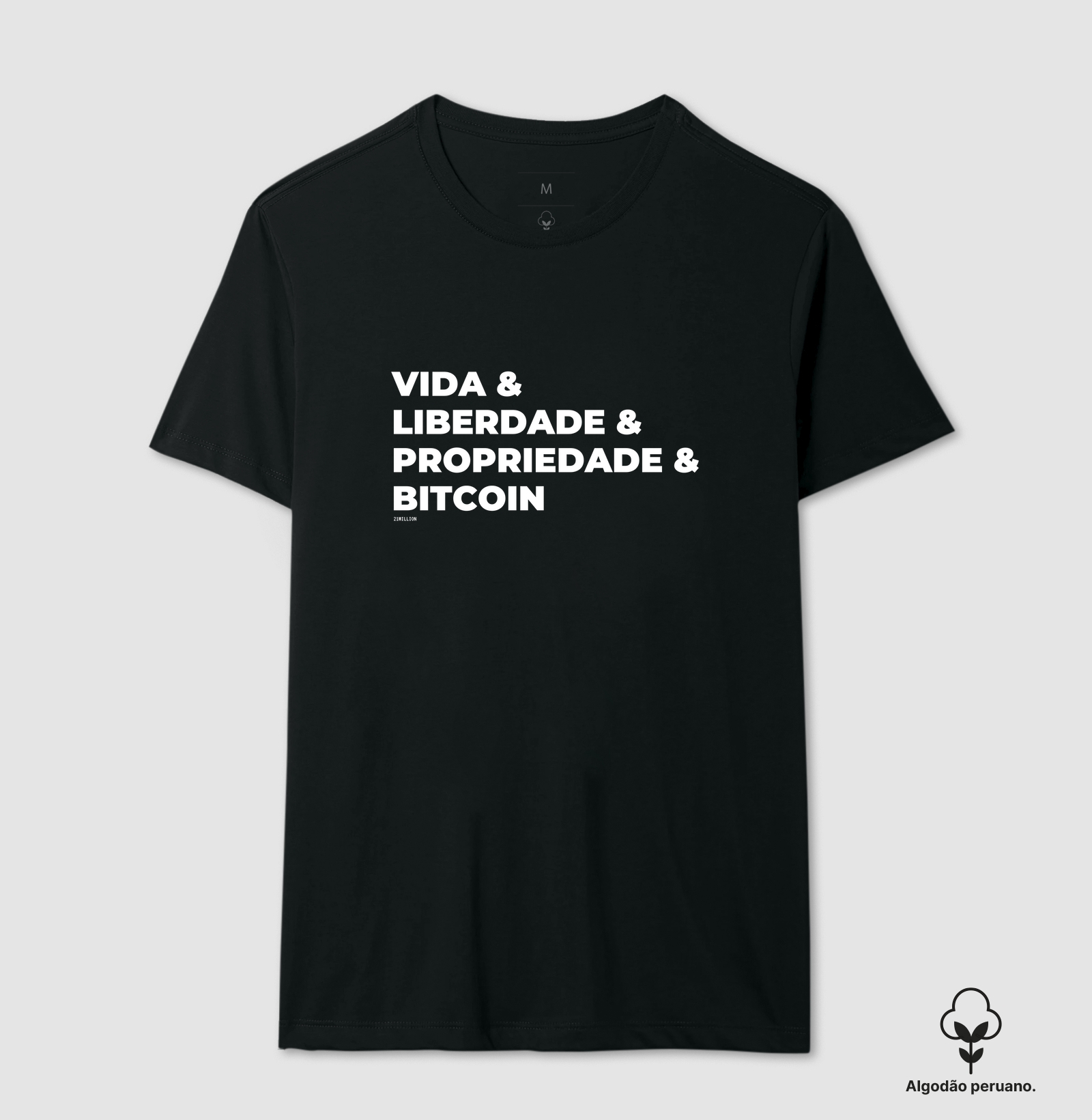 Vida Liberdade Propriedade Bitcoin II - Algodão Peruano 