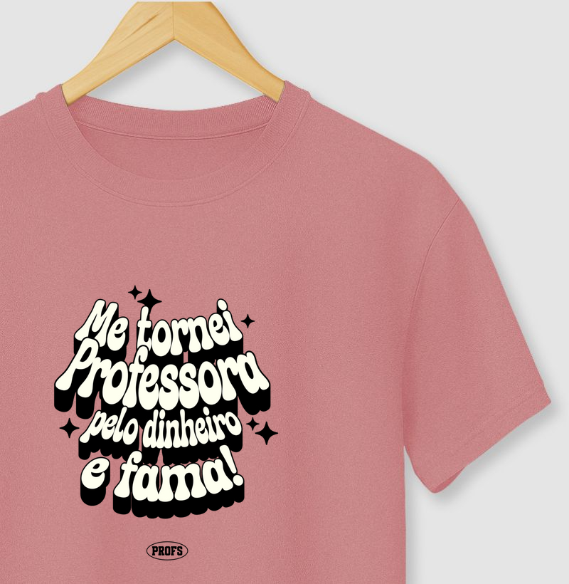 Professora por dinheiro e fama