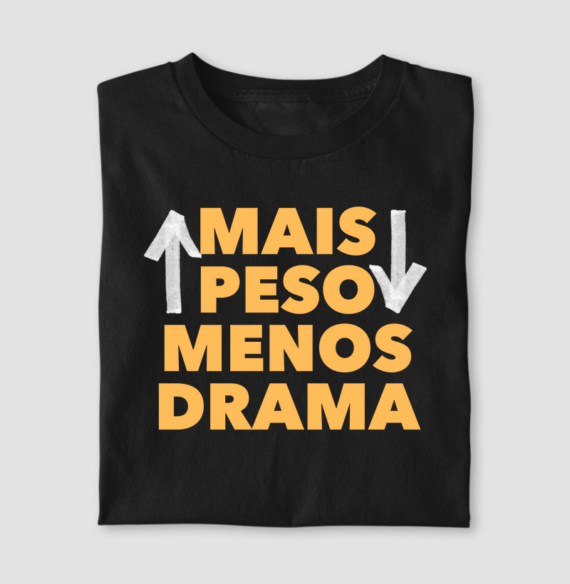 Mais peso, menos drama. 