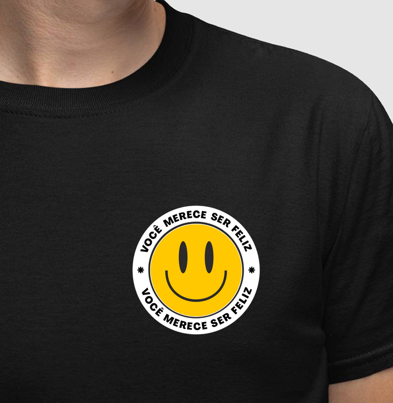Camiseta | Você merece ser feliz
