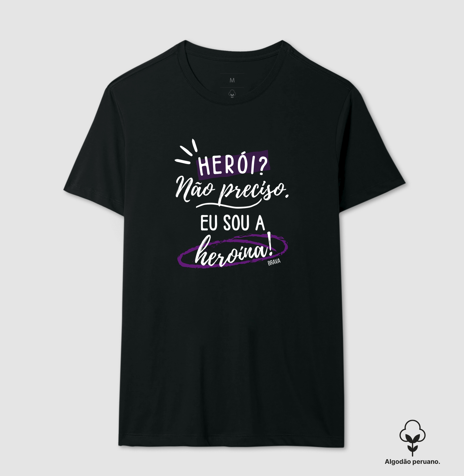 Eu sou a heroína!