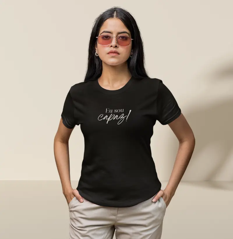 Camiseta Feminina - Eu sou capaz!