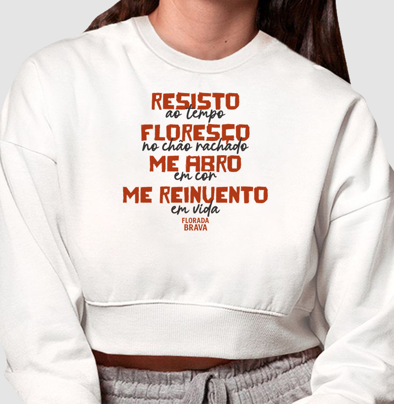 Resisto, Floresço, Me abro, Me reinvento