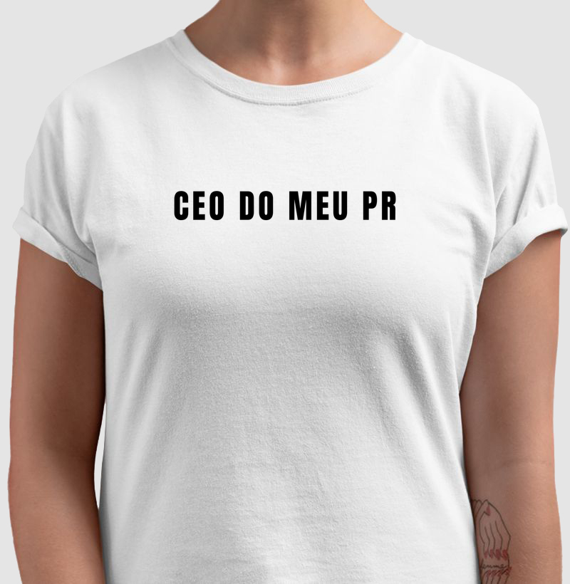 Camiseta CEO do meu PR