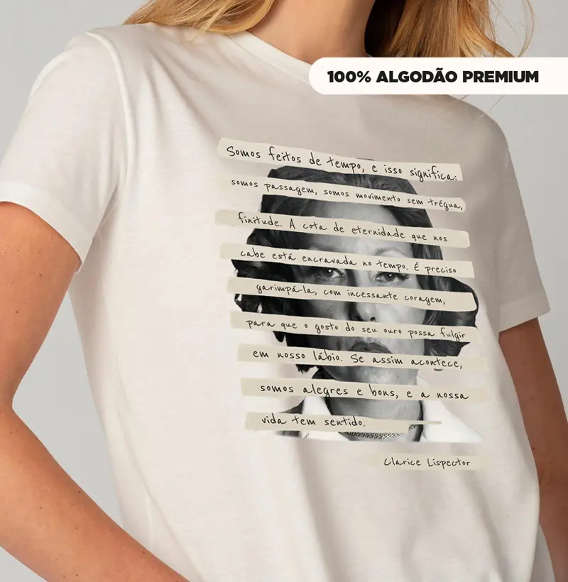 Clarice Lispector - Somos feitos de tempo