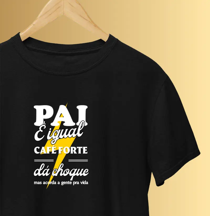 Pai é igual café forte: dá choque, mas acorda a gente pra vida