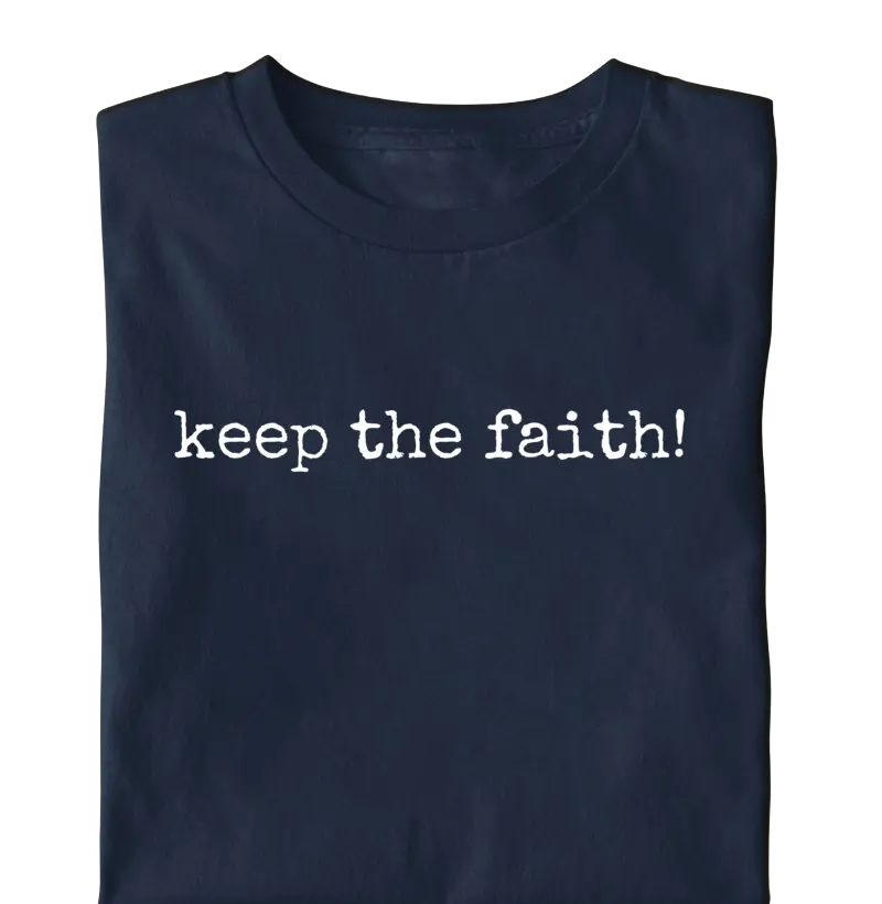 Keep the Faith