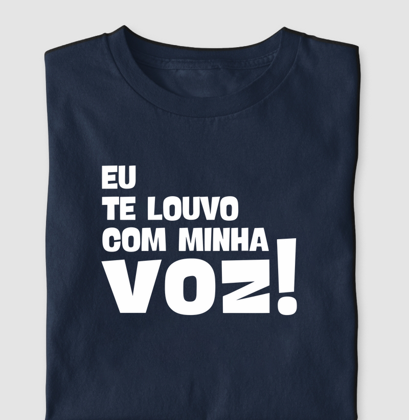 Eu te louvo com minha voz