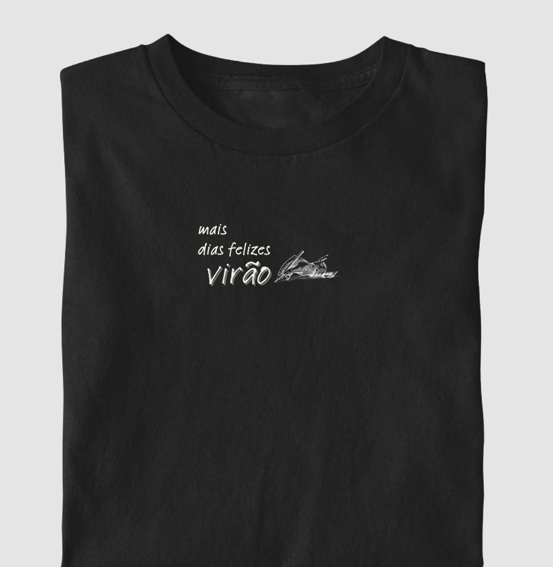 Dias felizes virão