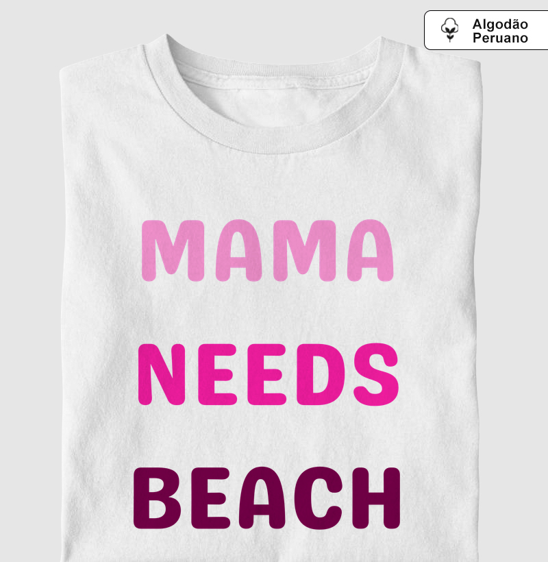 Mama Needs Beach